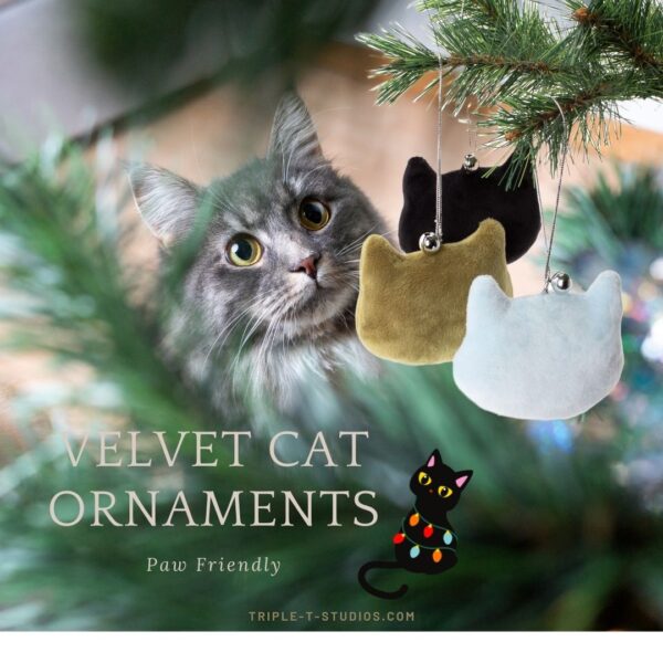 Velvet Cat Ornaments. unbreakable safe for paws.