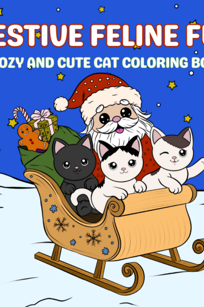 Festive Feline Fun Cat Coloring Book